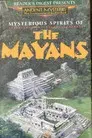 Mysterious Spirits of the Mayans