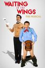 Waiting in the Wings: The Musical
