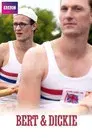 Bert & Dickie