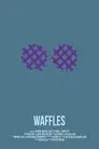 Waffles