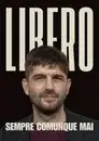 LIBERO sempre comunque mai
