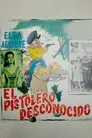 El pistolero desconocido