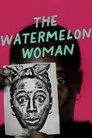 The Watermelon Woman