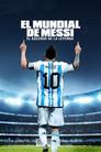 El Mundial de Messi: El ascenso de la leyenda