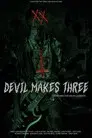 Devil Makes Three