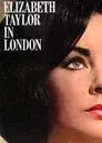 Elizabeth Taylor in London
