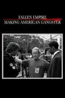 Fallen Empire: Making 'American Gangster'