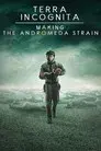 Terra Incognita: Making the Andromeda Strain