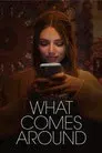 What Comes Around