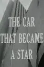 The Car That Became a Star