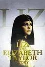 Liz: The Elizabeth Taylor Story