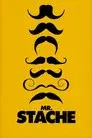 Mr. Stache