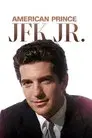 American Prince: JFK Jr.