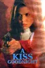 A Kiss Goodnight
