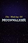 The Making of Moonwalker