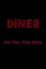 Diner: On The Flip Side