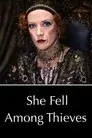 She Fell Among Thieves