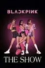 BLACKPINK: The Show