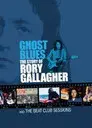 Ghost Blues: The Story of Rory Gallagher