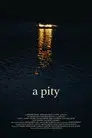 A Pity