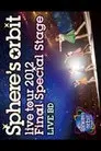 ~Sphere's orbit live tour 2012 FINAL SPECIAL STAGE~ LIVE