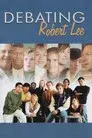 Debating Robert Lee