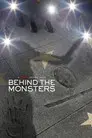 Behind the Monsters
