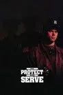To Protect and Serve
