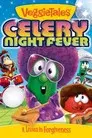 VeggieTales: Celery Night Fever