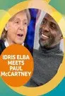 Idris Elba Meets Paul McCartney