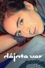 Déjate Ver