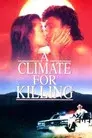 A Climate for Killing