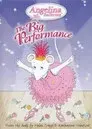 Angelina Ballerina: The Big Performance