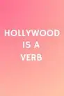 Hollywood is a Verb: Los Angeles Tackles the Oxford English Dictionary