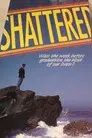 Shattered