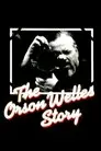 The Orson Welles Story