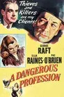A Dangerous Profession