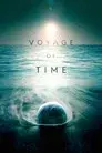 Voyage of Time: Life's Journey