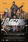 Electric Boogaloo, la loca historia de Cannon Films