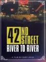 42nd Street: River to River