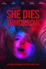 She Dies Tomorrow