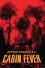Cabin Fever