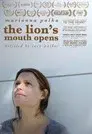 The Lion's Mouth Opens