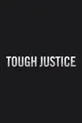 Tough Justice