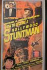 How To Become A Hollywood Stuntman