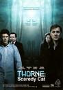Thorne: Scaredycat
