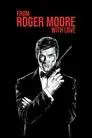Mi vida como Roger Moore