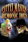 Puppet Master vs. Demonic Toys