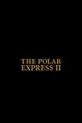 The Polar Express 2