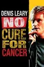 Denis Leary: No Cure for Cancer